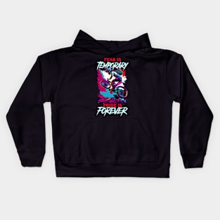 Fear is Temporary Pride is Forever | BMX Kids Hoodie